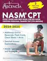 NASM CPT Study Guide 2024-2025: 2 Practice Exams and Prep